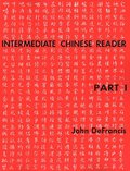 Intermediate Chinese Reader, Part I
