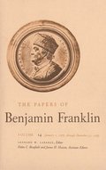 The Papers of Benjamin Franklin, Vol. 14: Volume 14: January 1, 1767 Through December 31, 1767
