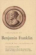 The Papers of Benjamin Franklin, Vol. 16: Volume 16: January 1, 1769, Through December 31, 1769