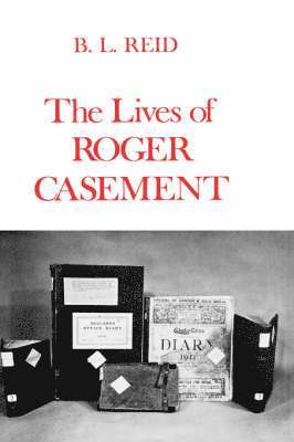 B. L. Reid - Lives of Roger Casement, Inbunden