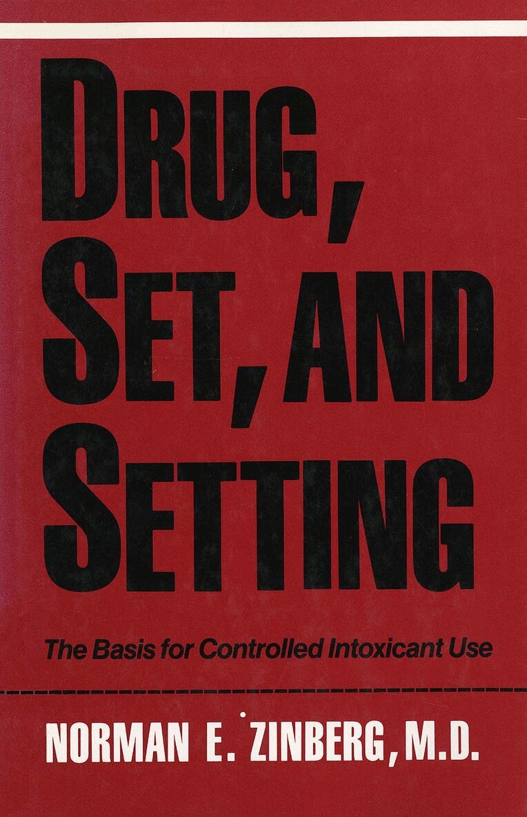 Norman Zinberg - Drug, Set, and Setting, Häftad