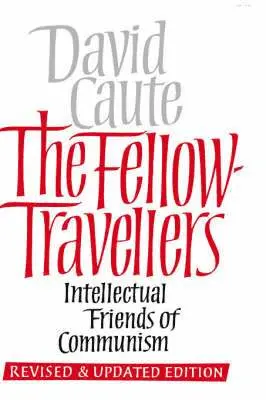 David Caute - Fellow-Travellers, Inbunden. Tillgänglighet: Lägg i varukorg