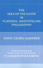 The Idea of the Good in Platonic-Aristotelian Philosophy