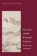 Ts`ao Yin and the K`ang-hsi Emperor