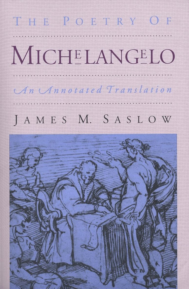 James M. Saslow - Poetry of Michelangelo, Häftad. Tillgänglighet: Lägg i varukorg