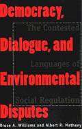 Democracy, Dialogue and Environmental Disputes