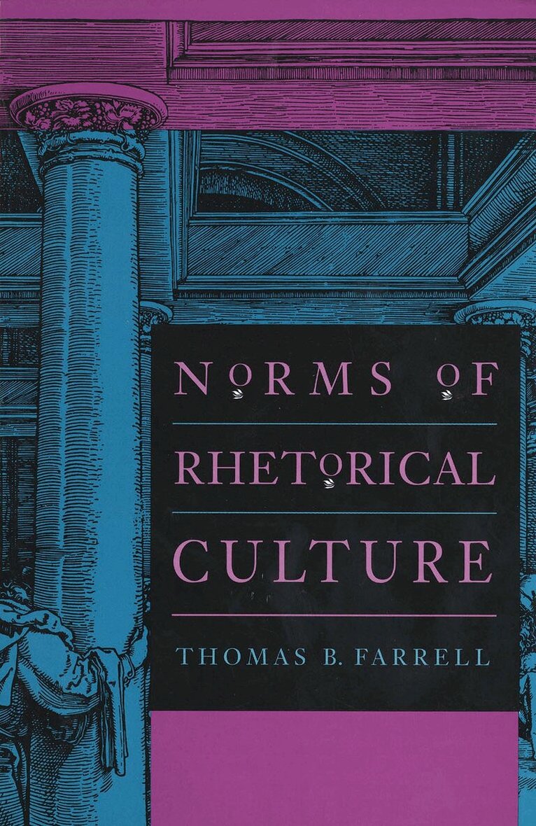 Thomas B. Farrell - Norms of Rhetorical Culture, Häftad