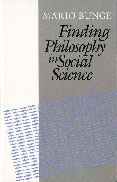 Finding Philosophy in Social Science av Mario Bunge