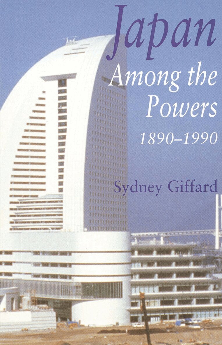 Sydney Giffard - Japan Among the Powers, 1890-1990, Häftad