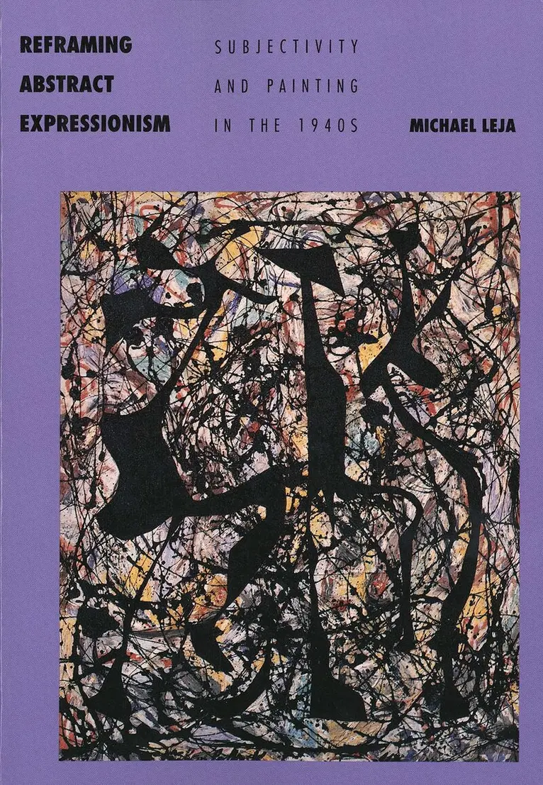Michael Leja - Reframing Abstract Expressionism, Häftad. Tillgänglighet: Lägg i varukorg