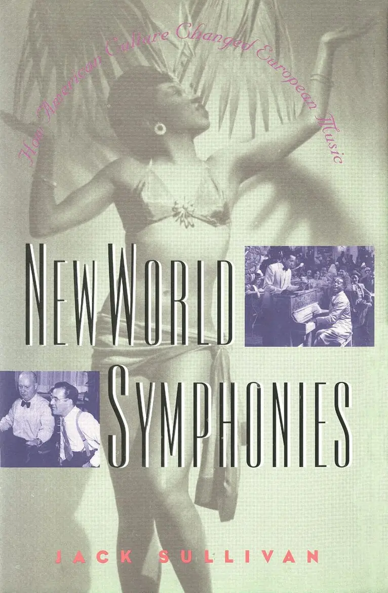 Jack Sullivan - New World Symphonies, Inbunden. Tillgänglighet: Lägg i varukorg