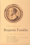 The Papers of Benjamin Franklin, Vol. 34: Volume 34: November 16, 1780, Through April 30, 1781