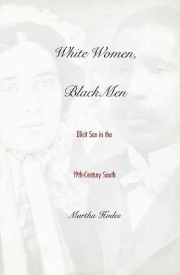 Martha Hodes - White Women, Black Men, Häftad. Tillgänglighet: Tillfälligt slut