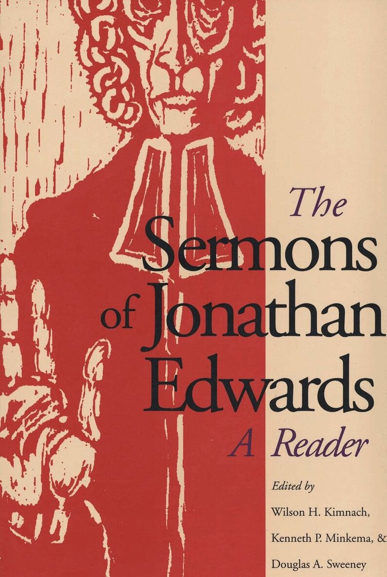 Jonathan Edwards, Wilson H. Kimnach, Kenneth P. Minkema, Douglas A. Sweeney - Sermons of Jonathan Edwards, Häftad