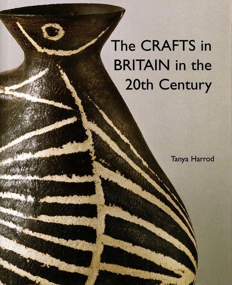 Tanya Harrod - Crafts in Britain in the Twentieth Century, Inbunden. Tillgänglighet: Lägg i varukorg