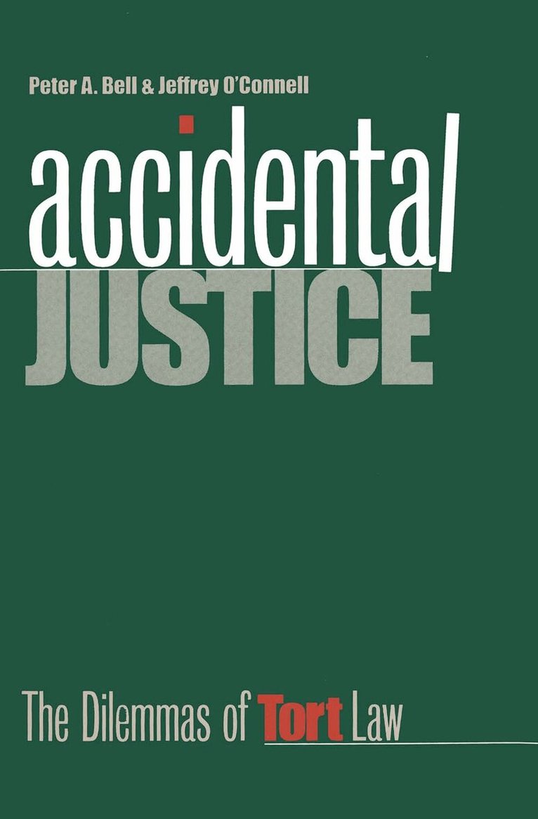 Peter A. Bell, Jeffrey O'Connell - Accidental Justice, Häftad