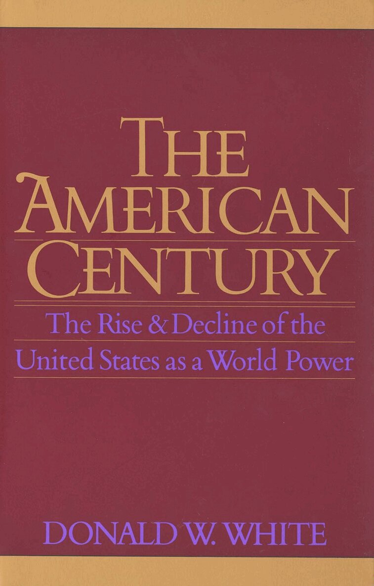 Donald W. White - American Century, Häftad