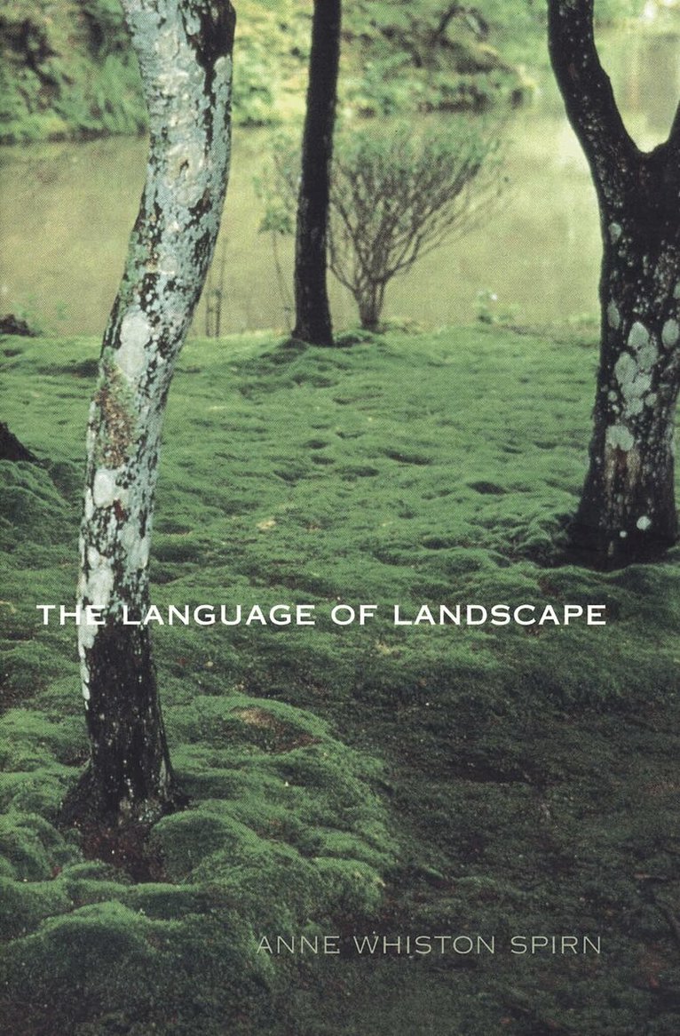 Anne Whiston Spirn - Language of Landscape, Häftad