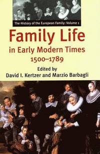 Family Life in Early Modern Times, 1500-1789