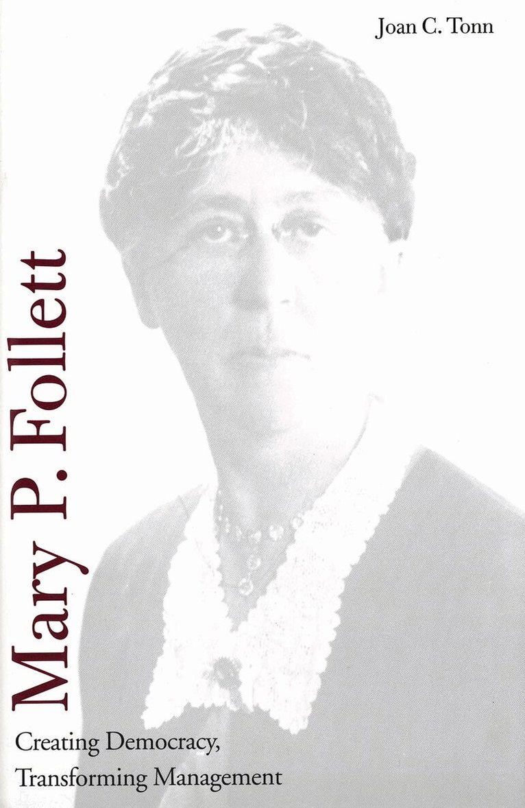 Joan C. Tonn - Mary P. Follett, Inbunden