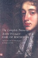 The Complete Poems of John Wilmot, Earl of Rochester