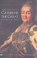 Isabel de Madariaga - Catherine the Great: A Short History, Häftad