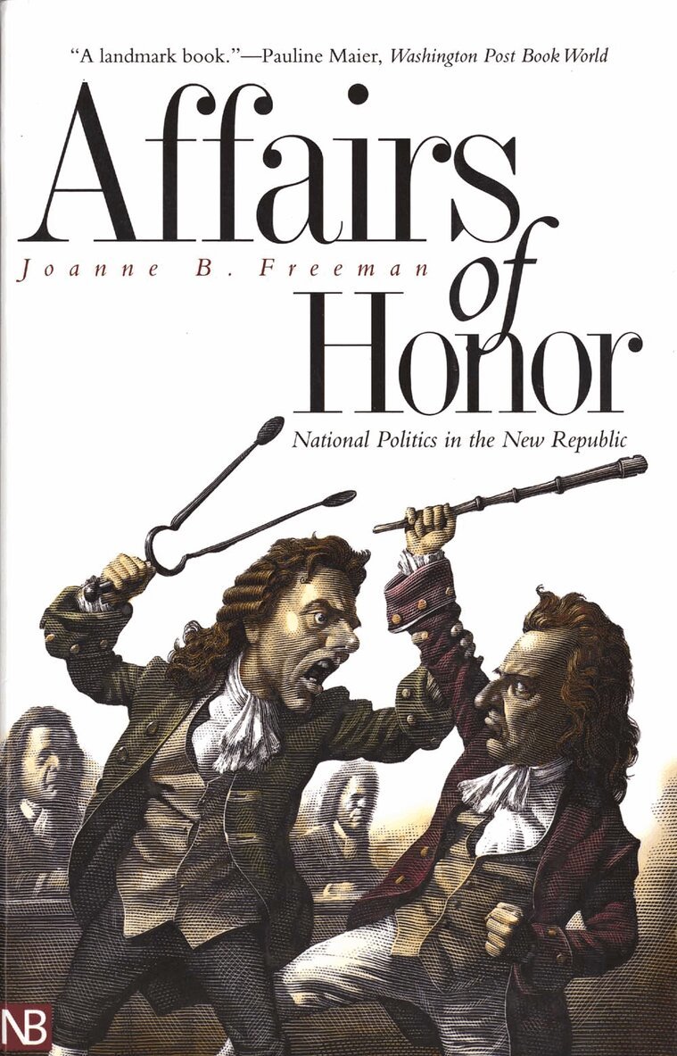 Joanne B. Freeman - Affairs of Honor, Häftad