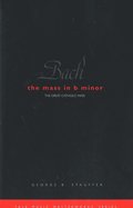 Bach: The Mass in B Minor