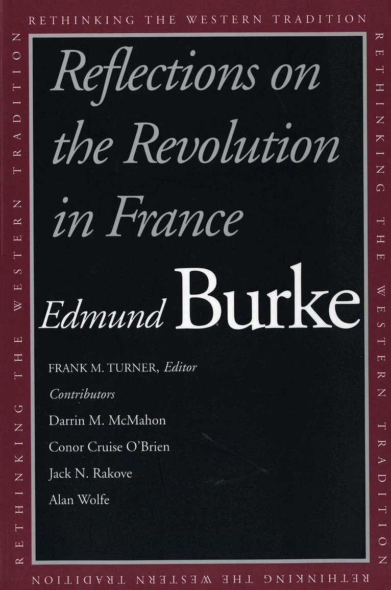 Edmund Burke, Frank M. Turner - Reflections on the Revolution in France, Häftad. Tillgänglighet: Tillfälligt slut