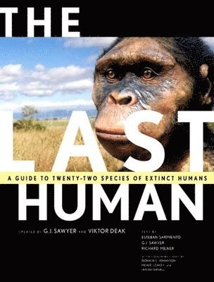 Esteban Sarmiento, G. J. Sawyer, Richard Milner - Last Human, Inbunden. Tillgänglighet: Tillfälligt slut