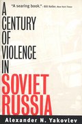Century of Violence in Soviet Russia