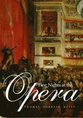 First Nights at the Opera
