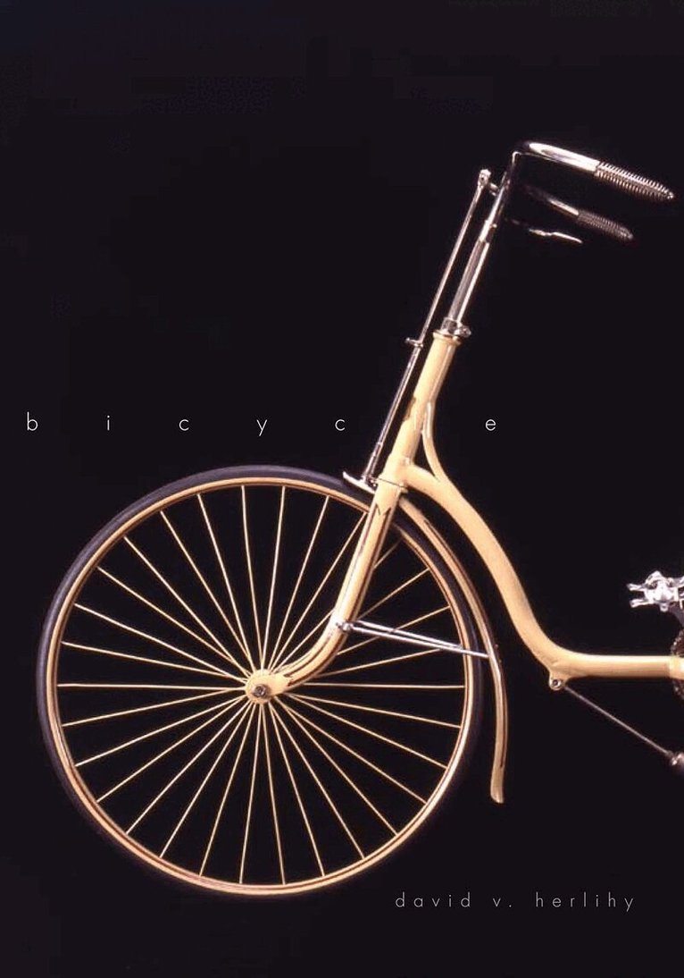 David V. Herlihy - Bicycle: The History, Häftad