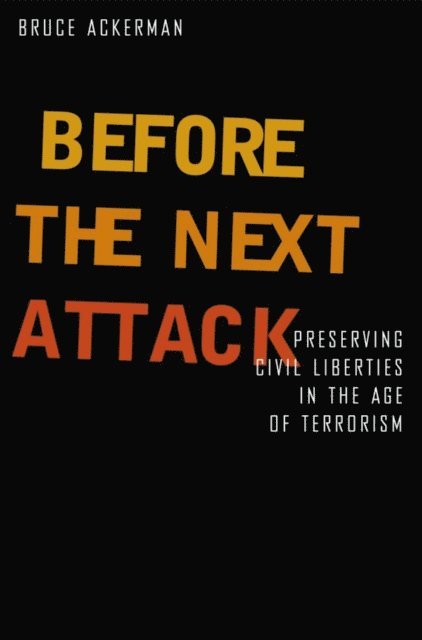 Ackerman Bruce Ackerman - Before the Next Attack, E-bok