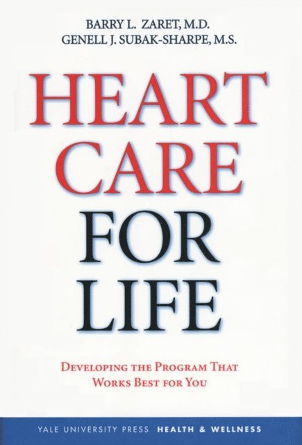 Barry L. Zaret - Heart Care for Life, E-bok