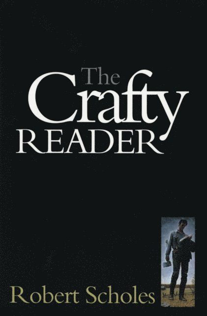 Scholes Robert Scholes - Crafty Reader, E-bok. Tillgänglighet: Lägg i varukorg