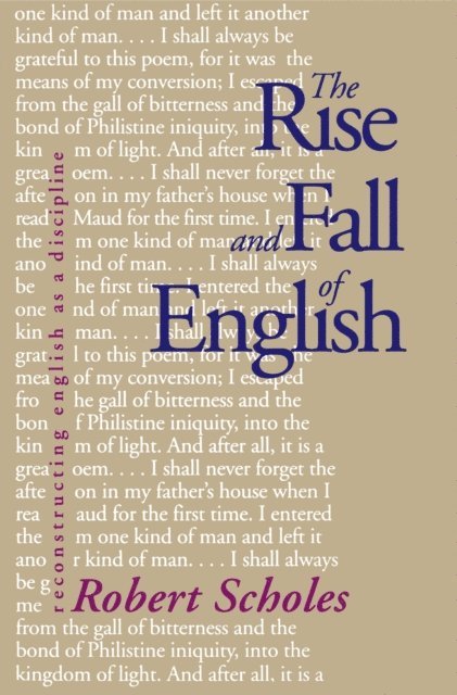 Scholes Robert Scholes - Rise and Fall of English, E-bok. Tillgänglighet: Lägg i varukorg