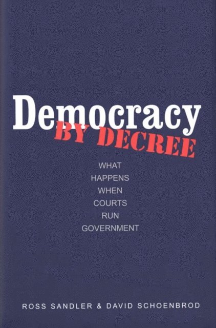 Schoenbrod David Schoenbrod, Sandler Ross Sandler - Democracy by Decree, E-bok. Tillgänglighet: Lägg i varukorg