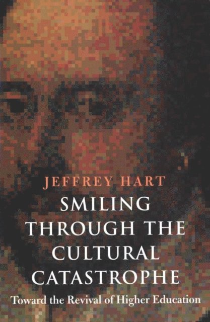 Smiling Through the Cultural Catastrophe