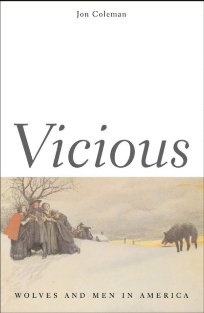 Jon T. Coleman - Vicious, E-bok