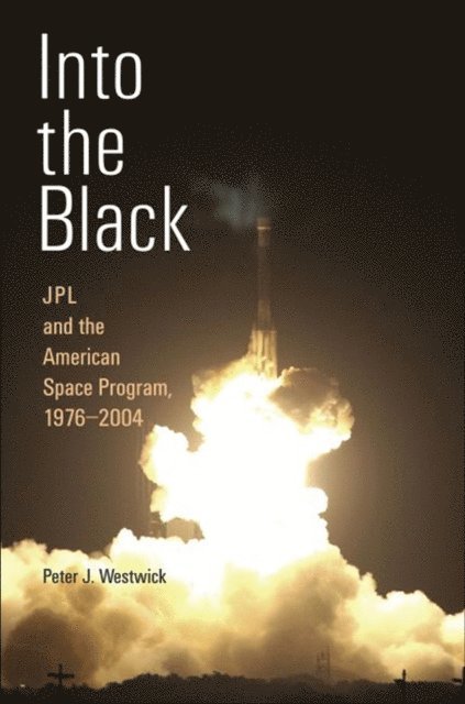 Peter J. Westwick - Into the Black, E-bok