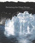 Revisiting the Glass House