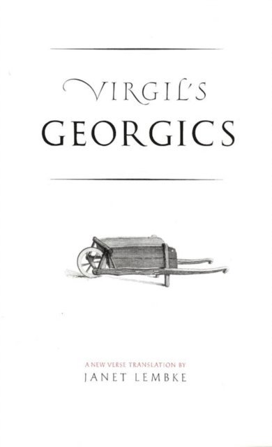Virgil Virgil - Virgil's Georgics, E-bok