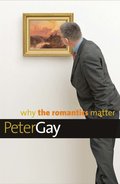 Why the Romantics Matter