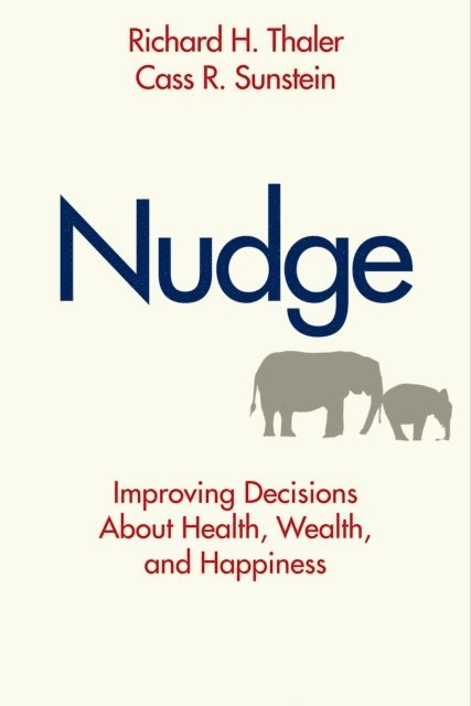 Sunstein Cass R. Sunstein, Thaler Richard H. Thaler - Nudge, E-bok