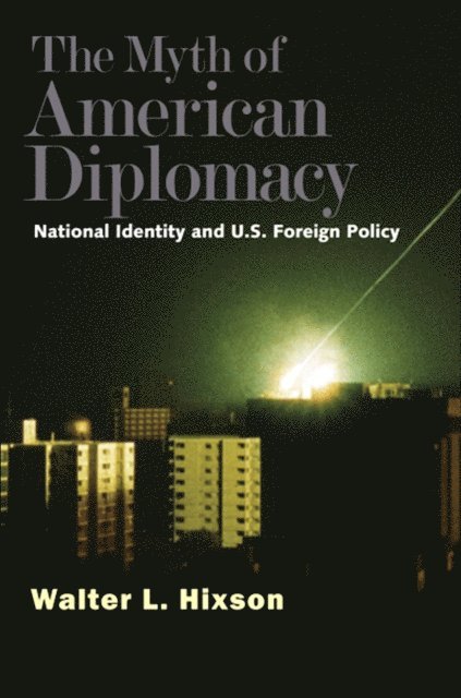 Myth of American Diplomacy