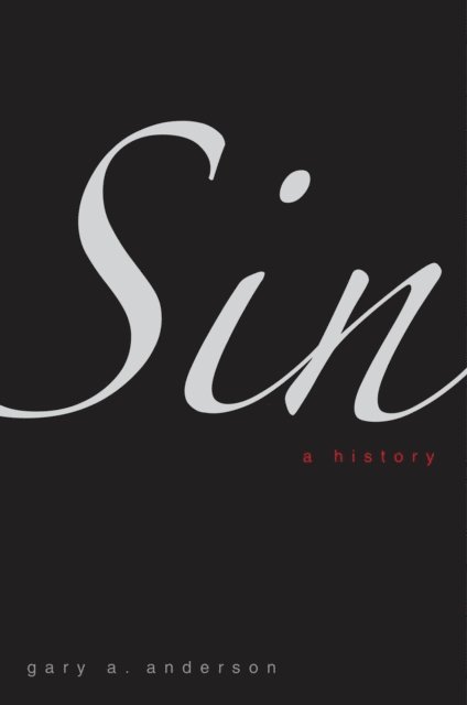 Gary A. Anderson - Sin, E-bok
