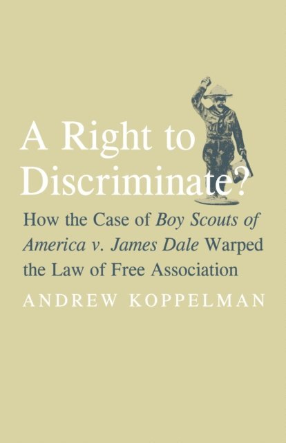 Wolff Tobias Barrington Wolff, Koppelman Andrew Koppelman - Right to Discriminate?, E-bok. Tillgänglighet: Lägg i varukorg
