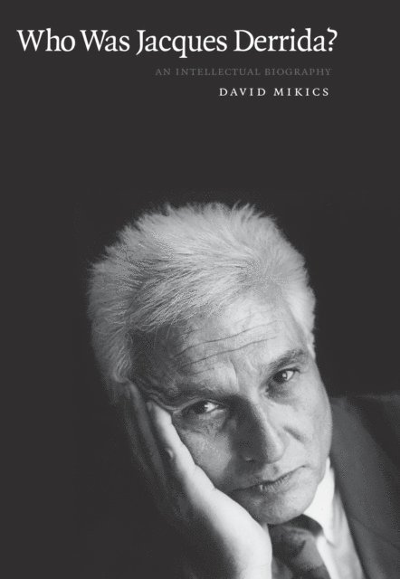 Mikics David Mikics - Who Was Jacques Derrida?, E-bok. Tillgänglighet: Lägg i varukorg