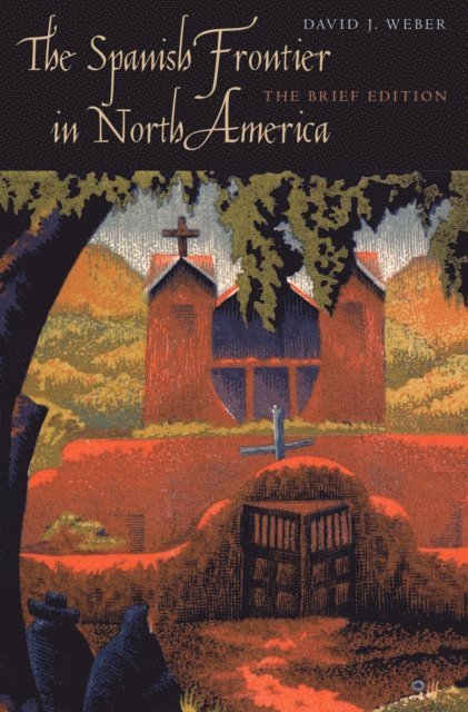 Weber David J. Weber - Spanish Frontier in North America, E-bok. Tillgänglighet: Lägg i varukorg